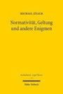 Michael Jülich: Normativität, Geltung und andere Enigmen, Buch