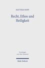 Matthias Hopf: Recht, Ethos und Heiligkeit, Buch