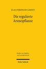 Klaus Ferdinand Gärditz: Die regulierte Arzneipflanze, Buch