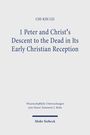 Chi-Kin Lei: 1 Peter and Christ's Descent to the Dead in Its Early Christian Reception, Buch