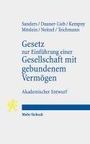 Anne Sanders: Gesetz zur Einführung einer Gesellschaft mit gebundenem Vermögen, Buch