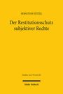 Sebastian Hitzel: Der Restitutionsschutz subjektiver Rechte, Buch