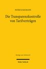 Patrick Baumann: Die Transparenzkontrolle von Tarifverträgen, Buch