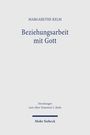 Margarethe Kelm: Beziehungsarbeit mit Gott, Buch