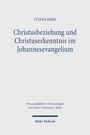 Stefan Zorn: Christusbeziehung und Christuserkenntnis im Johannesevangelium, Buch
