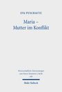 Eva Puschautz: Maria - Mutter im Konflikt, Buch
