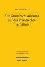 Henning Schaaf: Die Grundrechtswirkung auf das Privatrechtsverhältnis, Buch