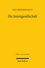 Fritz Philemon Rauch: Die Innengesellschaft, Buch