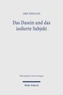 Aris Tsoullos: Das Dasein und das isolierte Subjekt, Buch
