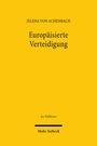 Jelena von Achenbach: Europäisierte Verteidigung, Buch