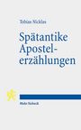 Tobias Nicklas: Spätantike Apostelerzählungen, Buch