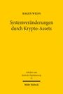 Hagen Weiss: Systemveränderungen durch Krypto-Assets, Buch