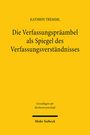 Kathrin Tremml: Die Verfassungspräambel als Spiegel des Verfassungsverständnisses, Buch