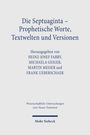 : Die Septuaginta - Prophetische Worte, Textwelten und Versionen, Buch