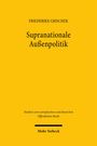 Friederike Grischek: Supranationale Außenpolitik, Buch