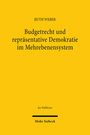 Ruth Weber: Budgetrecht und repräsentative Demokratie im Mehrebenensystem, Buch