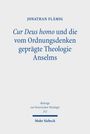 Jonathan Flämig: Cur Deus Homo und die vom Ordnungsdenken geprägte Theologie Anselms, Buch
