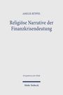 AMELIE RÜPPEL, "Religiöse Narrative der Finanzkrisendeutung", Perspektiven der Ethik, Mohr Siebeck. Schlichtes Design.