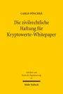 Carlo Pöschke: Die zivilrechtliche Haftung für Kryptowerte-Whitepaper, Buch