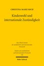 "Kindeswohl und internationale Zuständigkeit" von Christina Marie Koch. Gelber Hintergrund, schwarzer Text.