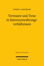 Robert Lamersdorf: Vertrauen und Treue in Interessenwahrungsverhältnissen, Buch