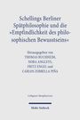 Titel: Schellings Berliner Spätphilosophie und die »Empfindlichkeit des philosophischen Bewusstseins«. Herausgeber: Thomas Buchheim.