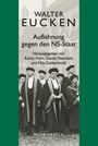 Text: "Walter Eucken. Auflehnung gegen den NS-Staat. Herausgegeben von Karen Horn, Daniel Nientiedt und Nils Goldschmidt."   
Ein historisches Foto von Männern in Talaren.