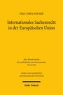 Nina Tabea Fischer: Internationales Sachenrecht in der Europäischen Union, Buch