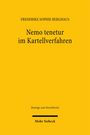 FREDERIKE SOPHIE BERGHAUS: Nemo tenetur im Kartellverfahren. Beiträge zum Kartellrecht. Mohr Siebeck. Gelber Hintergrund.