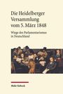 "Die Heidelberger Versammlung vom 5. März 1848. Wiege des Parlamentarismus in Deutschland." Historische Szene mit diskutierenden Männern.