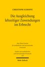 Gelbes Cover, Titel: "Die Ausgleichung lebzeitiger Zuwendungen im Erbrecht" von Christoph Schoppe, Verlag: Mohr Siebeck.