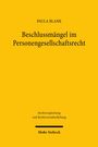 "Beschlussmängel im Personengesellschaftsrecht" von Paula Blank. Gelber Hintergrund, Mohr Siebeck Verlag.