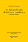Text: Lena Sophie Kaiser, "Das Rückschrittsverbot als Instrument Europäischen Werteschutzes", Mohr Siebeck. Gelber Hintergrund.