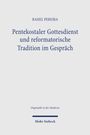 "Pentekostaler Gottesdienst und reformatorische Tradition im Gespräch" von Rahel Pereira, "Mohr Siebeck".