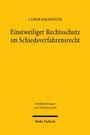 „Einstweiliger Rechtsschutz im Schiedsverfahrensrecht“ von Caspar Baumeister. Gelbes Cover, schwarzer Text.