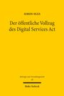 Gelbes Cover mit schwarzem Text: "SIMON OLES Der öffentliche Vollzug des Digital Services Act" und Verlagsname unten.