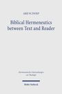 ARIE W. ZWIEP, "Biblical Hermeneutics between Text and Reader", Hermeneutische Untersuchungen zur Theologie, Mohr Siebeck.