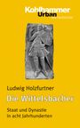 Ludwig Holzfurtner: Die Wittelsbacher, Buch