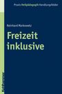 Reinhard Markowetz: Freizeit inklusive, Buch