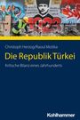 Christoph Herzog: Die Republik Türkei, Buch