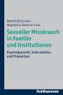 Mechthild Gründer: Sexueller Missbrauch in Familie und Institutionen, Buch