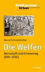 Bernd Schneidmüller: Die Welfen, Buch