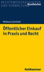 Thomas Maibaum: Öffentlicher Einkauf in Praxis und Recht, Buch