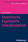 Manuela Dudeck: Forensische Psychiatrie interdisziplinär, Buch