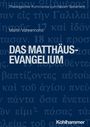"Theologischer Kommentar", "Martin Vahrenhorst", "DAS MATTHÄUS-EVANGELIUM", Kohlhammer-Logo, griechische Schrift im Hintergrund.