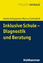 Saskia Schuppener: Inklusive Schule - Diagnostik und Beratung, Buch