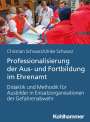 Christian Schwarz: Professionalisierung der Aus- und Fortbildung im Ehrenamt, Buch