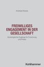 Titel: "Freiwilliges Engagement in der Gesellschaft". Autor: Andreas Kewes. Verlag: Kohlhammer. Einfache Gestaltung.