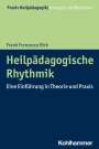 Frank Francesco Birk: Heilpädagogische Rhythmik, Buch