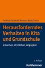 Klaus Fröhlich-Gildhoff: Herausforderndes Verhalten in Kita und Grundschule, Buch